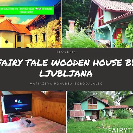 Fairytale Wooden House By Ljubljana * 格罗素普捷