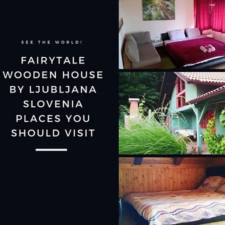 Fairytale Wooden House By Ljubljana Feriehus